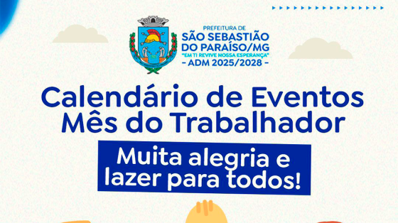 Prefeitura divulga programação para o mês do trabalhador
